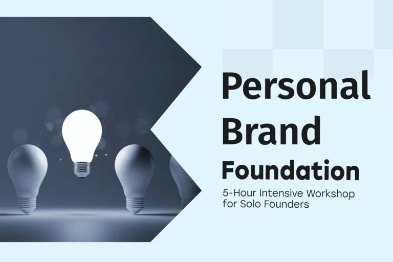 Personal Brand Foundation: 5-Hour Intensive Workshop for Solo Founders
